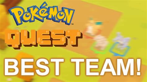 best team for pokemon quest.